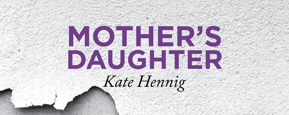 Read an excerpt from Mother's Daughter | Playwrights Canada Press