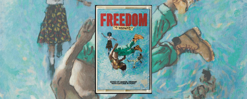 The book cover for Freedom: A Mixtape features an illustration of three Black bodies in a free fall motion, at times like they are rotating on a record, in front of a blue green underwater-like background. The title of the play appears in bold red text at the top and author of the play is at the bottom in black text. The parameter of the book resembles the casing for an old cassette tape.
